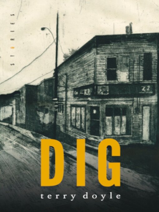 Title details for Dig by Terry Doyle - Available